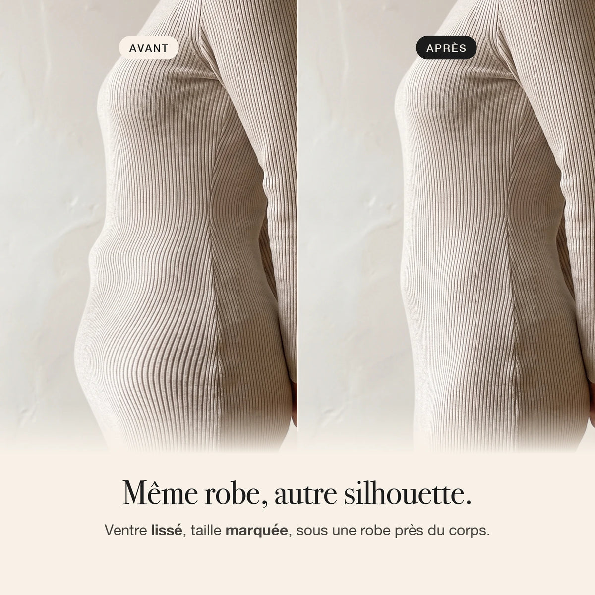 Avant / après sous une robe ajustée