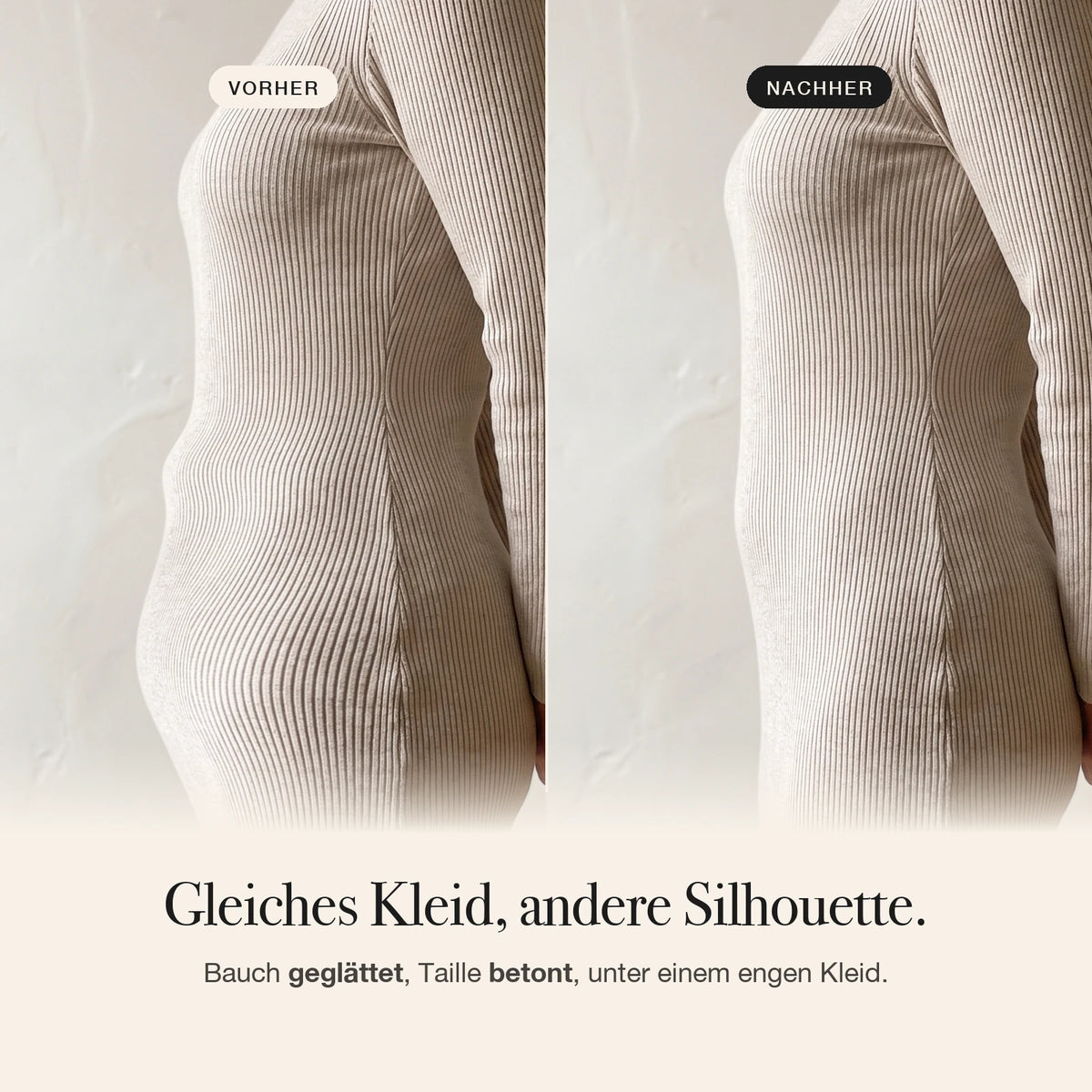 Vorher / nachher unter einem engen Kleid