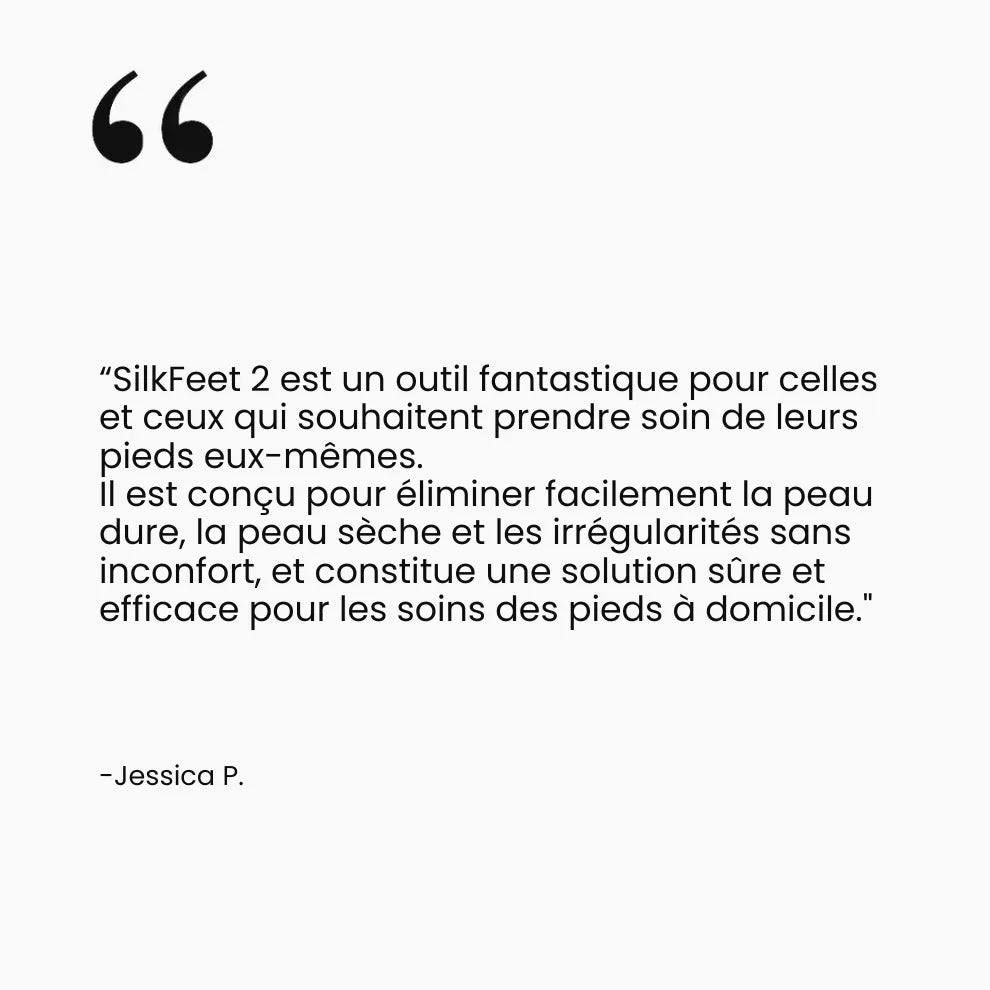 SilkFeet 2 - Des pieds doux sans visites coûteuses en salon