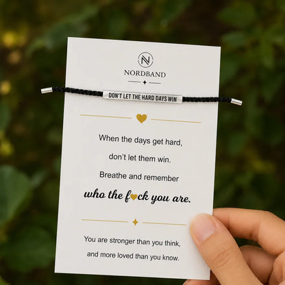 Bracelet « Don't Let The Hard Days Win »