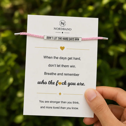 Bracelet « Don't Let The Hard Days Win »